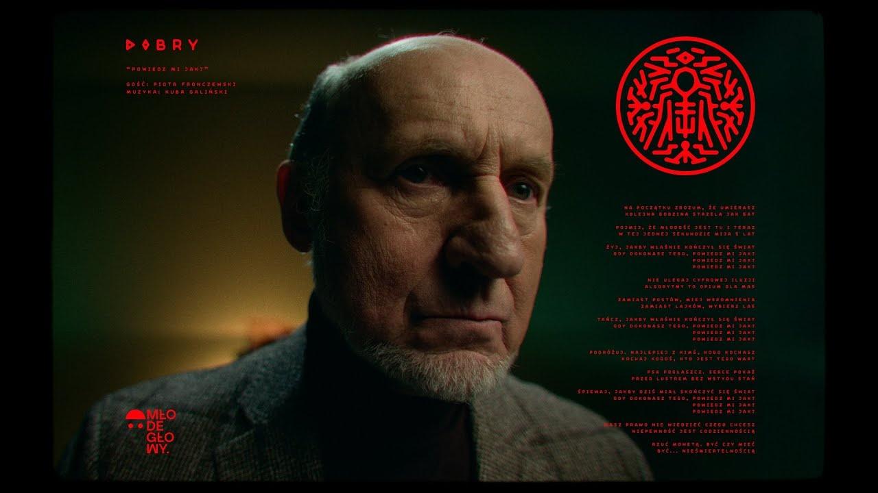 Powiedz mi jak – DOBRY, Kuba Galiński feat. Piotr Fronczewski